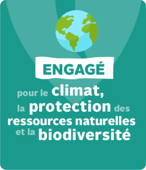 Engagé pour le climat, la protection des ressources naturelles et la biodiversité Engagé pour le climat, la protection des ressources naturelles et la biodiversité